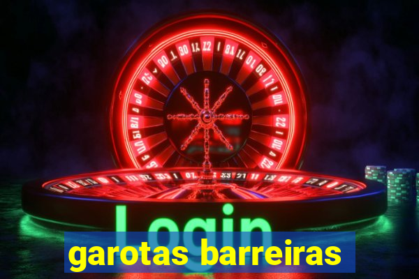 garotas barreiras